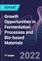 Growth Opportunities in Fermentation Processes and Bio-based Materials - Product Thumbnail Image