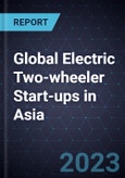 Global Electric Two-wheeler Start-ups in Asia, 2023- Product Image