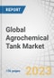 Global Agrochemical Tank Market by Type (Conical, Vertical, Horizontal), Size (200-500, 500-1,000, 1,000-15,000, 15,000-30,000, and >30,000 Liters), Application (Water Storage, Fertilizer Storage, Chemical Storage), and Region - Forecast to 2027 - Product Image
