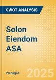 Solon Eiendom ASA - Strategic SWOT Analysis Review- Product Image