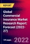 Global Commercial Insurance Market Research Report: Forecast (2022-27) - Product Image