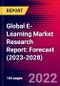 Global E-Learning Market Research Report: Forecast (2023-2028) - Product Image