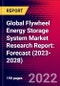 Global Flywheel Energy Storage System Market Research Report: Forecast (2023-2028) - Product Image