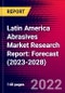 Latin America Abrasives Market Research Report: Forecast (2023-2028) - Product Thumbnail Image
