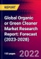 Global Organic or Green Cleaner Market Research Report: Forecast (2023-2028) - Product Thumbnail Image