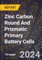 2024 Global Forecast for Zinc Carbon Round and Prismatic Primary Battery Cells (2025-2030 Outlook)-Manufacturing & Markets Report - Product Thumbnail Image
