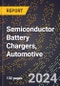 2023 Global Forecast for Semiconductor Battery Chargers, Automotive (2024-2029 Outlook) - Manufacturing & Markets Report - Product Thumbnail Image