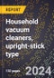 2023 Global Forecast for Household Vacuum Cleaners, Upright-Stick Type (2024-2029 Outlook) - Manufacturing & Markets Report - Product Thumbnail Image