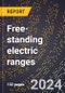 2023 Global Forecast for Free-Standing Electric Ranges (All Household Types, including Apartment House Type) (2024-2029 Outlook) - Manufacturing & Markets Report - Product Thumbnail Image