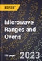 2023 Global Forecast for Microwave Ranges and Ovens (including Combination Microwave and Electric Ranges) (2024-2029 Outlook) - Manufacturing & Markets Report - Product Thumbnail Image