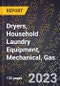 2023 Global Forecast for Dryers, Household Laundry Equipment, Mechanical, Gas (Non-Coin Operated) (2024-2029 Outlook) - Manufacturing & Markets Report - Product Thumbnail Image