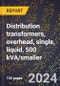 2024 Global Forecast for Distribution Transformers, Overhead, Single, Liquid, 500 KVA/smaller (2025-2030 Outlook)-Manufacturing & Markets Report - Product Thumbnail Image