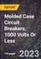 2023 Global Forecast for Molded Case Circuit Breakers, 1000 Volts Or Less (2024-2029 Outlook) - Manufacturing & Markets Report - Product Thumbnail Image