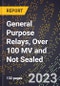2023 Global Forecast for General Purpose Relays, Over 100 MV and Not Sealed (2024-2029 Outlook) - Manufacturing & Markets Report - Product Thumbnail Image