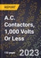 2023 Global Forecast for A.C. Contactors, 1,000 Volts Or Less (2024-2029 Outlook) - Manufacturing & Markets Report - Product Thumbnail Image