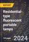 2023 Global Forecast for Residential-Type Fluorescent Portable Lamps (2024-2029 Outlook) - Manufacturing & Markets Report - Product Thumbnail Image