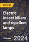 2023 Global Forecast for Electric Insect Killers and Repellent Lamps (2024-2029 Outlook) - Manufacturing & Markets Report - Product Thumbnail Image