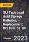 2023 Global Forecast for SLI Type Lead Acid Storage Batteries, Replacement, BCI Dim. Sz. 8D (2024-2029 Outlook) - Manufacturing & Markets Report - Product Thumbnail Image