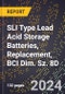 2023 Global Forecast for SLI Type Lead Acid Storage Batteries, Replacement, BCI Dim. Sz. 8D (2024-2029 Outlook) - Manufacturing & Markets Report - Product Thumbnail Image