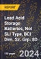 2023 Global Forecast for Lead Acid Storage Batteries, Not SLI Type, BCI Dim. Sz. Grp. 8D (2024-2029 Outlook) - Manufacturing & Markets Report - Product Thumbnail Image