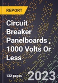 2023 Global Forecast for Circuit Breaker Panelboards , 1000 Volts Or Less (2024-2029 Outlook) - Manufacturing & Markets Report- Product Image