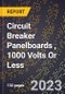 2023 Global Forecast for Circuit Breaker Panelboards , 1000 Volts Or Less (2024-2029 Outlook) - Manufacturing & Markets Report - Product Thumbnail Image