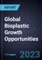 Global Bioplastic Growth Opportunities - Product Thumbnail Image