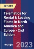 Telematics for Rental & Leasing Fleets in North America and Europe - 2nd Edition- Product Image