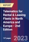 Telematics for Rental & Leasing Fleets in North America and Europe - 2nd Edition - Product Thumbnail Image
