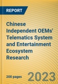 Chinese Independent OEMs' Telematics System and Entertainment Ecosystem Research Report, 2022- Product Image