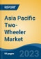 Asia Pacific Two-Wheeler Market By Vehicle Type (Scooter/Moped, Motorcycle), By Propulsion (ICE and Electric), By Country, Competition Forecast & Opportunities, 2017- 2027F - Product Image