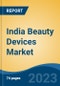 India Beauty Devices Market By Type (Trimmers & Shaver, Hair Dryers, Hair Straighteners, Hair Curlers, Epilators, Face Cleanser, and Others), By Application, By Distribution Channel, By Region, Competition Forecast & Opportunities, 2018-2028 - Product Thumbnail Image