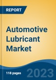 Automotive Lubricant Market- Global Industry Size, Share, Trends, Competition, Opportunity and Forecast, 2017-2027 Segmented By Vehicle Type (Two Wheeler, PC, LCV, MHCV), By Demand Category (OEM & Aftermarket), By Product Type, G, By Region- Product Image