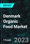 Denmark Organic Food Market, Size, Forecast 2023-2028, Industry Trends, Growth, Impact of Inflation, Opportunity Company Analysis - Product Thumbnail Image
