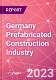 Germany Prefabricated Construction Industry Business and Investment Opportunities Databook - 100+ KPIs, Market Size & Forecast by End Markets, Precast Products, and Precast Materials - Q2 2023 Update- Product Image