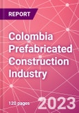 Colombia Prefabricated Construction Industry Business and Investment Opportunities Databook - 100+ KPIs, Market Size & Forecast by End Markets, Precast Products, and Precast Materials - Q2 2023 Update- Product Image