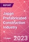 Japan Prefabricated Construction Industry Business and Investment Opportunities Databook - 100+ KPIs, Market Size & Forecast by End Markets, Precast Products, and Precast Materials - Q1 2023 Update - Product Image