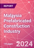 Malaysia Prefabricated Construction Industry Business and Investment Opportunities Databook - 100+ KPIs, Market Size & Forecast by End Markets, Precast Products, and Precast Materials - Q2 2023 Update- Product Image