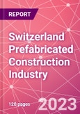 Switzerland Prefabricated Construction Industry Business and Investment Opportunities Databook - 100+ KPIs, Market Size & Forecast by End Markets, Precast Products, and Precast Materials - Q2 2023 Update- Product Image