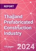 Thailand Prefabricated Construction Industry Business and Investment Opportunities Databook - 100+ KPIs, Market Size & Forecast by End Markets, Precast Products, and Precast Materials - Q1 2024 Update- Product Image