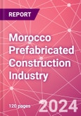 Morocco Prefabricated Construction Industry Business and Investment Opportunities Databook - 100+ KPIs, Market Size & Forecast by End Markets, Precast Products, and Precast Materials - Q2 2023 Update- Product Image