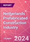 Netherlands Prefabricated Construction Industry Business and Investment Opportunities Databook - 100+ KPIs, Market Size & Forecast by End Markets, Precast Products, and Precast Materials - Q2 2023 Update- Product Image