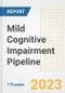 Mild Cognitive Impairment Pipeline Report, 2023 - Planned Drugs by Phase, Mechanism of Action, Route of Administration, Type of Molecule, Market Trends, Developments, and Companies - Product Image