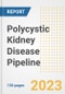 Polycystic Kidney Disease Pipeline Report, 2023 - Planned Drugs by Phase, Mechanism of Action, Route of Administration, Type of Molecule, Market Trends, Developments, and Companies - Product Image