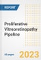 Proliferative Vitreoretinopathy (PVR) Pipeline Report, 2023 - Planned Drugs by Phase, Mechanism of Action, Route of Administration, Type of Molecule, Market Trends, Developments, and Companies - Product Image