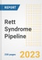 Rett Syndrome Pipeline Report, 2023 - Planned Drugs by Phase, Mechanism of Action, Route of Administration, Type of Molecule, Market Trends, Developments, and Companies - Product Image