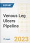 Venous Leg Ulcers (Crural ulcer) Pipeline Report, 2023 - Planned Drugs by Phase, Mechanism of Action, Route of Administration, Type of Molecule, Market Trends, Developments, and Companies - Product Image