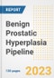 Benign Prostatic Hyperplasia Pipeline Report, 2023 - Planned Drugs by Phase, Mechanism of Action, Route of Administration, Type of Molecule, Market Trends, Developments, and Companies - Product Image