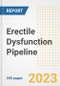 Erectile Dysfunction Pipeline Report, 2023 - Planned Drugs by Phase, Mechanism of Action, Route of Administration, Type of Molecule, Market Trends, Developments, and Companies - Product Image