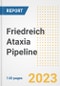 Friedreich Ataxia Pipeline Report, 2023 - Planned Drugs by Phase, Mechanism of Action, Route of Administration, Type of Molecule, Market Trends, Developments, and Companies - Product Image